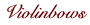 violinbows